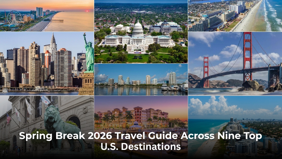 Spring Break 2026 Travel Guide Across Nine Top U.S. Destinations