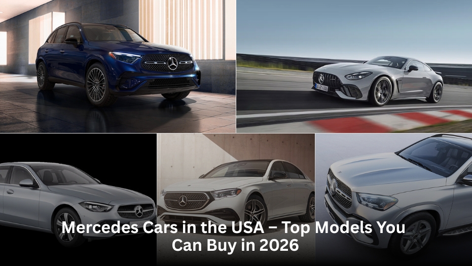 Mercedes Cars in the USA – Top Models You Can Buy in 2026